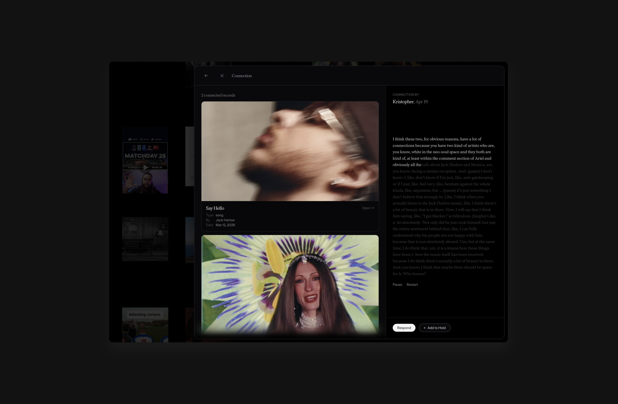 Viewing connected records while listening to the user’s narrative. Any connection can be responded to and saved for later.